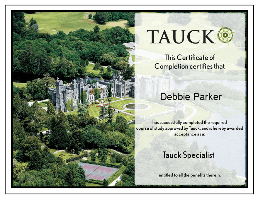 The certificate of completion for tauck with a personal touch from meeting Debbie.